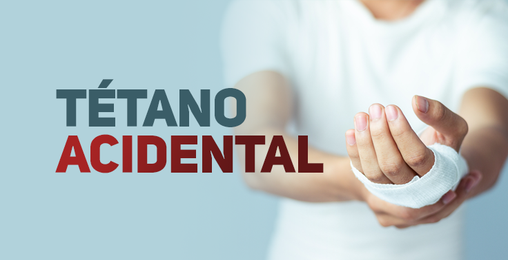Imagem com fundo claro contendo o texto TÉTANO ACIDENTAL em letras maiúsculas no lado esquerdo, sendo a palavra TÉTANO em tom cinza-escuro e ACIDENTAL na cor vermelha. No lado direito, uma pessoa vestindo camiseta branca aparece segurando a mão oposta, que está atada com uma atadura/curativo branco ao redor da palma e do pulso, sugerindo um ferimento recente.