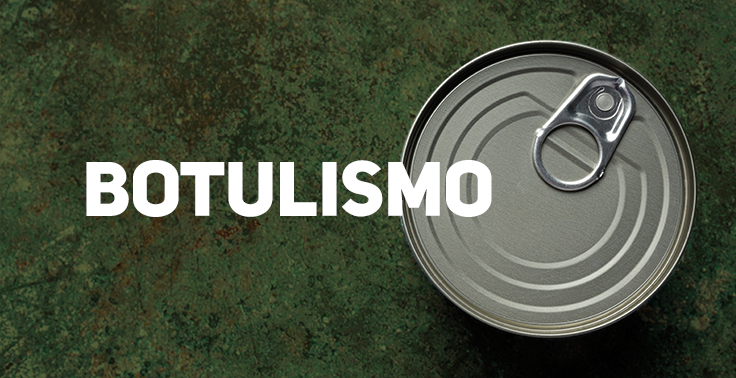 Banner com o título 'BOTULISMO' em letras brancas sobre um fundo verde escuro texturizado. À direita da imagem, há uma lata de conserva metálica fechada, vista de cima, com anel de abertura visível. A composição remete ao risco de botulismo associado ao consumo de alimentos enlatados ou conservados de forma inadequada.